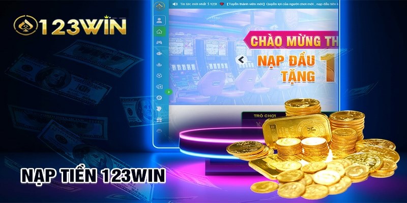 lưu ý nạp tiền 123Win