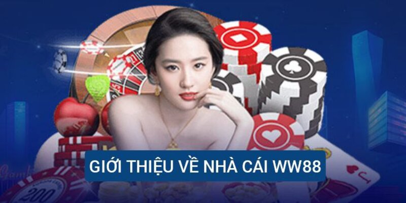 Giới thiệu chung về WW88